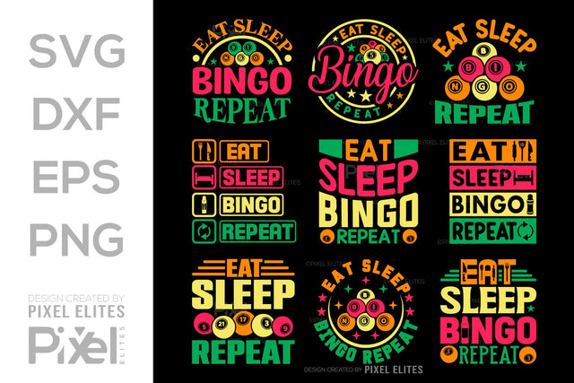 Eat Sleep Bingo Repeat SVG Bingo Game Bundle Crazy Bingo gifts Bingo Quotes Design PET 00568 SVG ETC Craft 