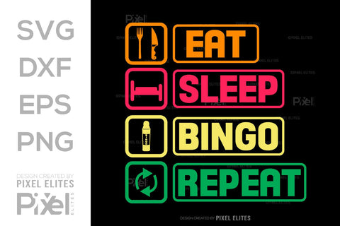 Eat Sleep Bingo Repeat SVG Bingo Game Bundle Crazy Bingo gifts Bingo Quotes Design PET 00568 SVG ETC Craft 