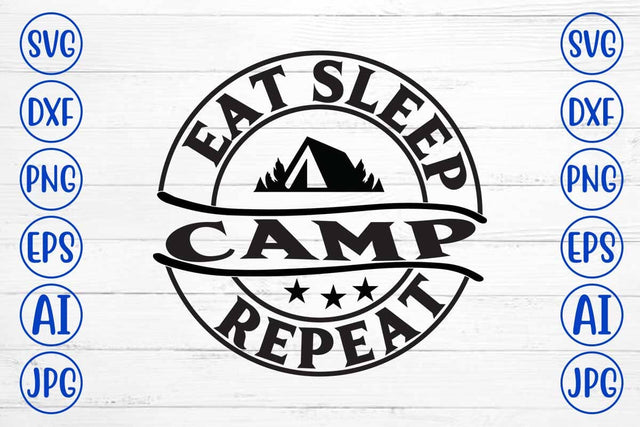 Eat Sleep Camp Repeat SVG Design SVG Syaman 