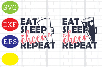 Eat Sleep Cheer Repeat Svg, Cheerleader Svg, Cheerleading Vector, Cheer Pom Poms Cut Files, Sport Svg, Jpg, Eps, Dxf Files SVG DigitalSvgFiles 