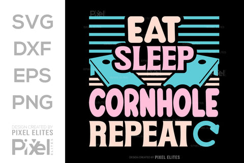 Eat Sleep Cornhole Repeat SVG Cornhole game Tshirt Bundle Cornhole Quote Design, PET 00112 SVG ETC Craft 