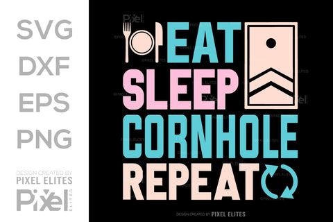 Eat Sleep Cornhole Repeat SVG Cornhole game Tshirt Bundle Cornhole Quote Design, PET 00112 SVG ETC Craft 