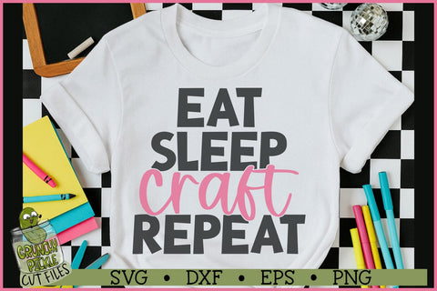 Eat Sleep Craft Repeat SVG File SVG Crunchy Pickle 