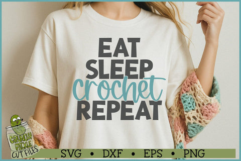 Eat Sleep Crochet Repeat SVG File SVG Crunchy Pickle 
