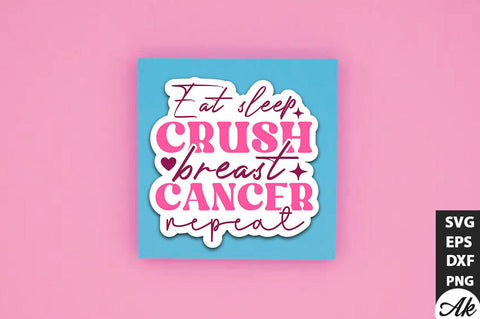 Eat sleep crush breast cancer repeat Retro Stickers Design SVG akazaddesign 