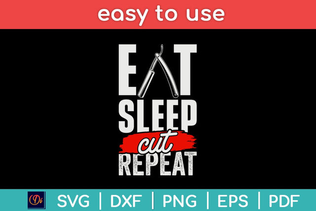 Eat Sleep Cut Repeat Barber & Straight Razor Svg Design SVG artprintfile 