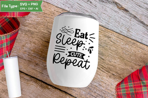 Eat Sleep Cute Repeat SVG Cut File, Baby Saying SVG Design SVGs,Quotes and Sayings,Food & Drink,On Sale, Print & Cut SVG DesignPlante 503 