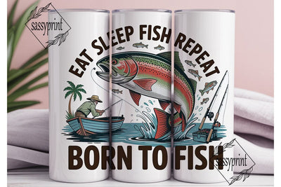 Eat Sleep Fish Repeat Tumbler Wrap Sublimation sassyprint 