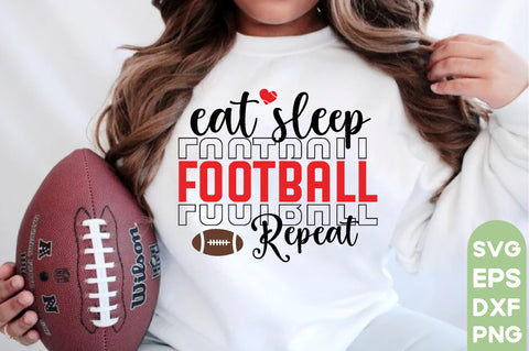 Eat sleep football repeat , Football SVG Bundle, Football Mom SVG, Sports Mom SVG, Football Saying svg, Football Family svg, Football quotes design, Football Mom, Football Papa, Football funny design, Love Football, Football Heart, Game day svg, SVG farhad farhad 