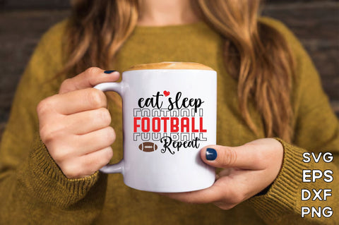 Eat sleep football repeat , Football SVG Bundle, Football Mom SVG, Sports Mom SVG, Football Saying svg, Football Family svg, Football quotes design, Football Mom, Football Papa, Football funny design, Love Football, Football Heart, Game day svg, SVG farhad farhad 