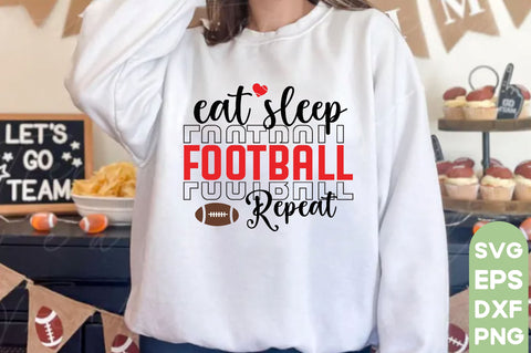 Eat sleep football repeat , Football SVG Bundle, Football Mom SVG, Sports Mom SVG, Football Saying svg, Football Family svg, Football quotes design, Football Mom, Football Papa, Football funny design, Love Football, Football Heart, Game day svg, SVG farhad farhad 