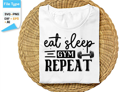 Eat Sleep Gym Repeat SVG Cut File, SVGs,Quotes and Sayings,Food & Drink,On Sale, Print & Cut SVG DesignPlante 503 