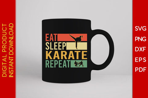 Eat Sleep Karate Repeat SVG PNG PDF Cut File SVG Creativedesigntee 