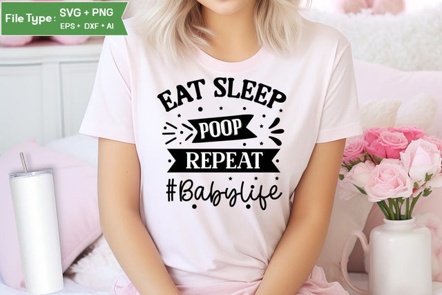 Eat Sleep Poop Repeat #babylife SVG Cut File, Baby Saying SVG Design SVGs,Quotes and Sayings,Food & Drink,On Sale, Print & Cut SVG DesignPlante 503 