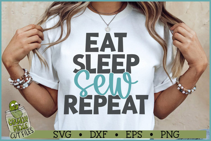 Eat Sleep Sew Repeat SVG File SVG Crunchy Pickle 