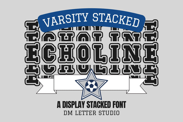 Echoline Varsity Stacked Font Dm Letter Studio 