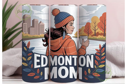 Edmonton Mom Fall Tumbler Wrap Sublimation PixelChick 