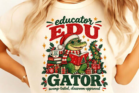 Edu Gator Christmas Teacher PNG Sublimation SVGista 