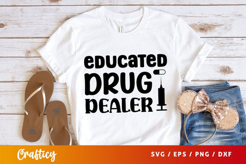 Educated drug dealer Svg Design SVG Designangry 