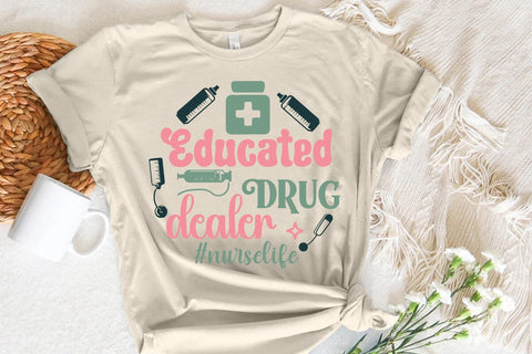 Educated drug dealer#nurselife SVG Angelina750 