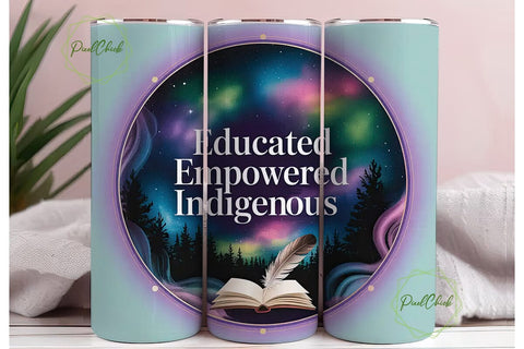 Educated Indigenous Tumbler Wrap Sublimation PixelChick 