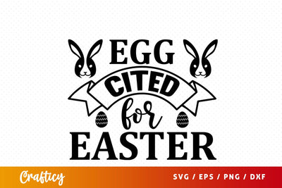 Egg cited for easter SVG Design SVG Designangry 