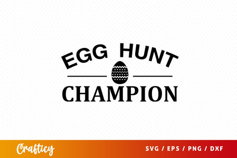 Egg hunt champion SVG Design SVG Designangry 