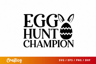Egg hunt champion SVG Design SVG Designangry 