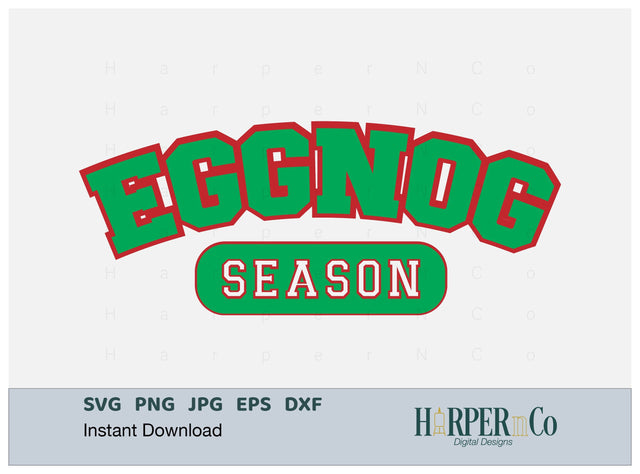 Eggnog Season SVG PNG Cut EPS File SVG HarperNCo 