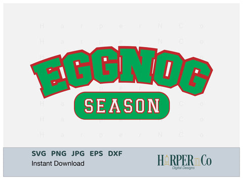 Eggnog Season SVG PNG Cut EPS File SVG HarperNCo 
