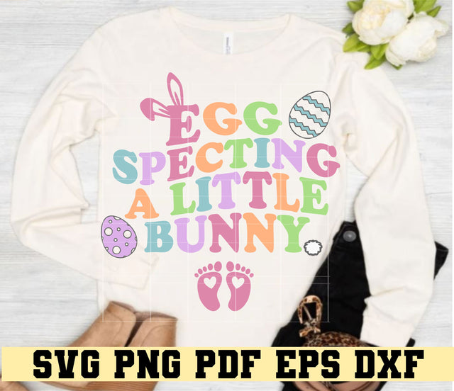 Eggspecting a Little Bunny - Easter Pregnancy Announcement Design - Digital Cut File for Cricut - SVG PNG PDF DXF EPS SVG DigitalDesigns365 