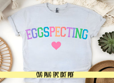 Eggspecting - Easter Pregnancy Design -Digital Cut File for Cricut - SVG PNG PDF DXF EPS SVG DigitalDesigns365 