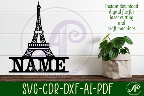 Eiffel tower name sign svg laser cut file SVG APInspireddesigns 