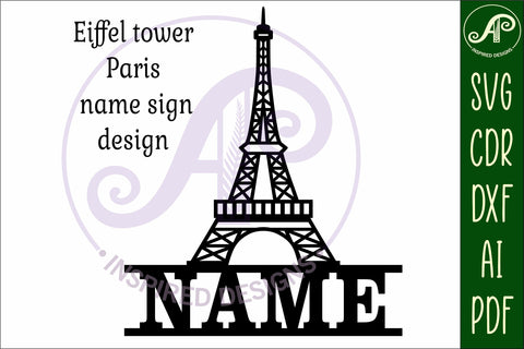 Eiffel tower name sign svg laser cut file SVG APInspireddesigns 