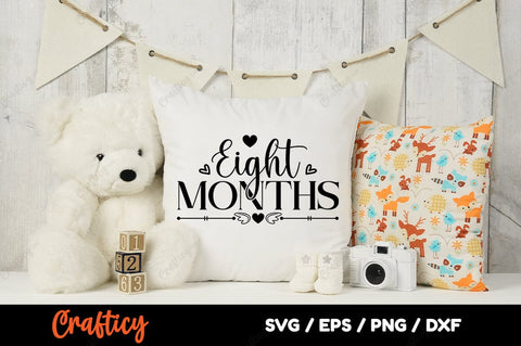 Eight Months SVG Design SVG Designangry 