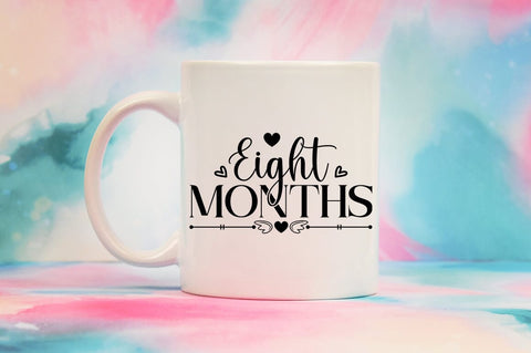 Eight Months SVG Design SVG Designangry 