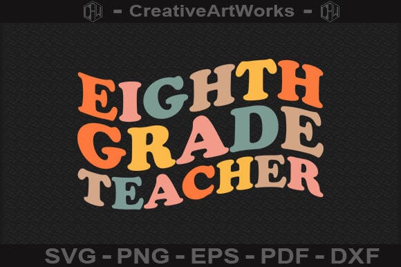 Eighth Grade Teacher SVG File SVG BillahCrafts 
