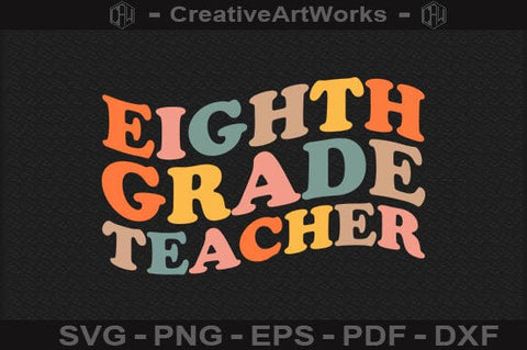 Eighth Grade Teacher SVG File SVG BillahCrafts 