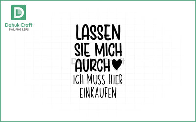 Einkaufen SVG – Lass Mich Rein Einkaufen SVG PNG & EPS V10 SVG dahukdesign 