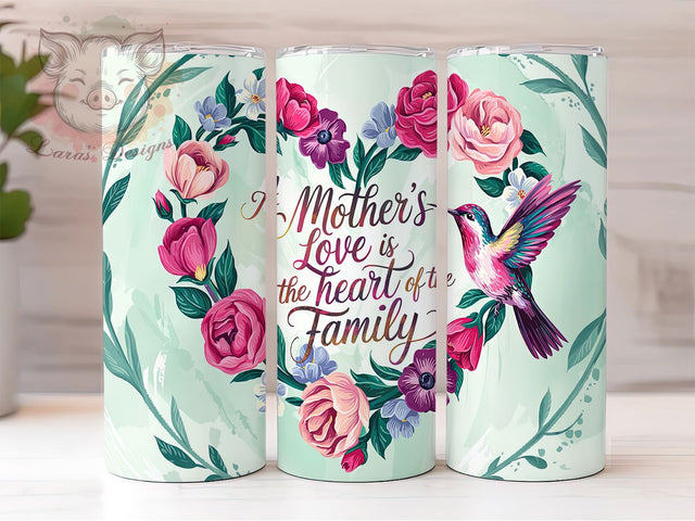 Elegant Sentimental Mother's Love Tumbler, Floral Mom Quote PNG, 20oz Sublimation Design, Heart Of The Family Tumbler, Sentimental Mother's Day Tumbler, Elegant Mom Gift Wrap Sublimation Lara' s Designs 