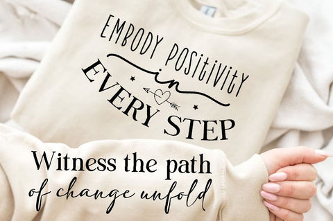Embody positivity in every step Sleeve SVG Design, Positive Sleeve SVG SVG Regulrcrative 