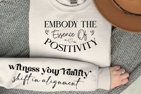 Embody the essence of positivity Sleeve SVG Design,Positive Sleeve SVG SVG Regulrcrative 