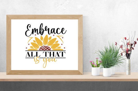 Embrace all that is you SVG Design SVG Designangry 