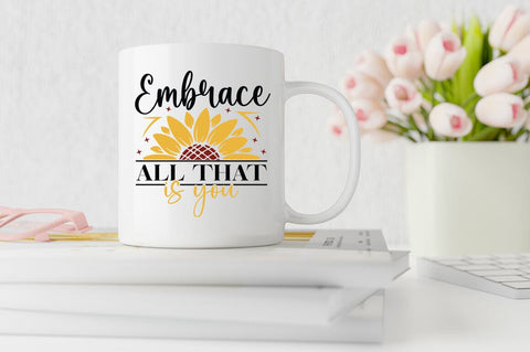 Embrace all that is you SVG Design SVG Designangry 