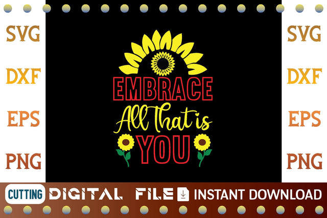 Embrace All That is You svg SVG designer krishna 