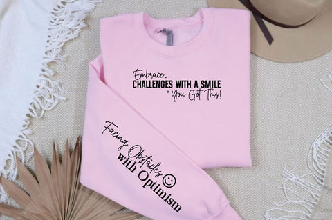 Embrace Challenges with a Smile You Got This! Sleeve SVG Design SVG Designangry 
