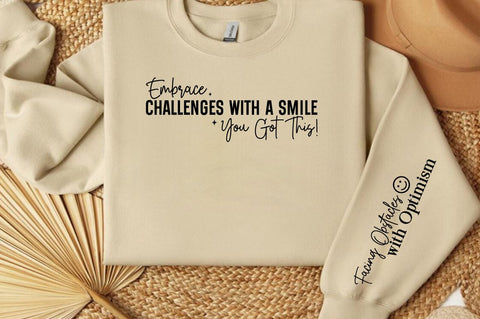 Embrace Challenges with a Smile You Got This! Sleeve SVG Design SVG Designangry 