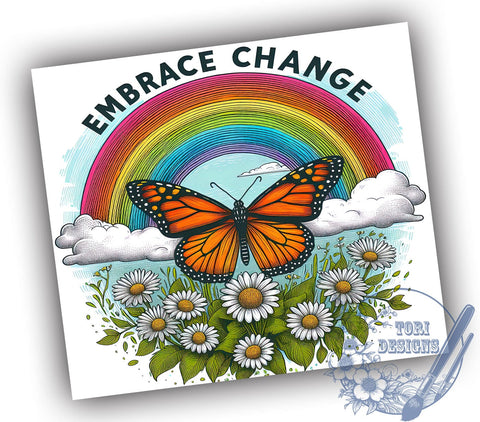 Embrace Change Floral Butterfly Rainbow 20oz Skinny Tumbler, Inspiration Tumbler Png, Straight & Tapered Tumbler Wrap, Instant Digital Download Sublimation ToriDesigns 