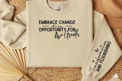 Embrace Change It's an Opportunity for Growth Sleeve Svg Design SVG Designangry 