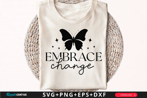 Embrace Change Sleeve SVG Design, Inspirational sleeve SVG, Motivational Sleeve SVG Design, Positive Sleeve SVG SVG Regulrcrative 